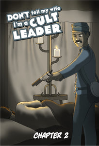 Cover of Chapter 2 of Don't Tell My Wife I'm a Cult Leader. We see a Civil War soldier about to put a bullet in a sleeping officer.
