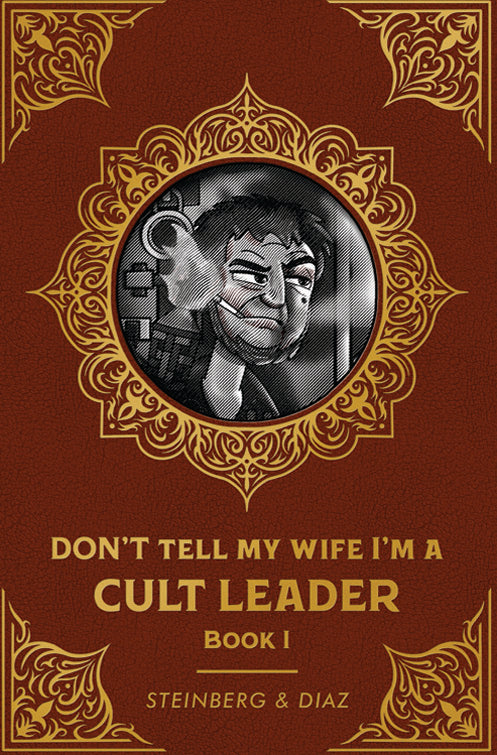 Hardcover: Don't Tell My Wife I'm a Cult Leader - Book 1